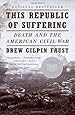 This Republic of Suffering: Death and the American Civil War (Vintage Civil War Library)