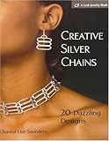 Creative Silver Chains: 20 Dazzling Designs by 