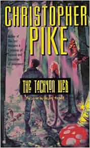 The TACHYON WEB: Christopher Pike: 9780671690601: Amazon ...