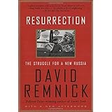Resurrection: The Struggle for a New Russia