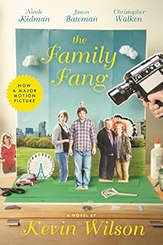 The Family Fang: A Novel by [Wilson, Kevin]