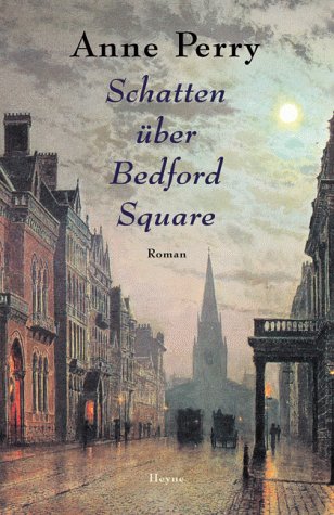 Anne Perry - Schatten über Bedford Square (Thomas Pitt 19)