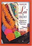 Hawaiian Lei in Crochet by 