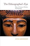Image de The Ethnographer's Eye: Ways of Seeing in Anthropology