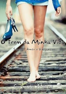 Livro O Trem da Minha Vida