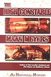 Front cover for the book The High Constable by Maan Meyers