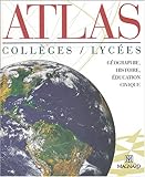 Image de Atlas collèges / lycées : Géographie, histoire, éducation civique