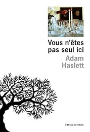 Vous n'êtes pas seul ici