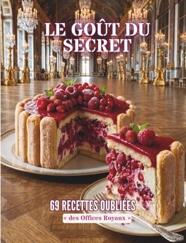Grand Livre de Cuisine: Alain Ducasse's Desserts and Pastries