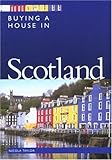 Buying a House in Scotland (Buying a House - Vacation Work Pub) by