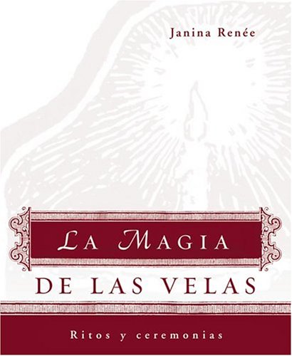 La magia de las velas: Ritos y ceremonias (Span... 0739472011 Book Cover