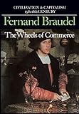 The Wheels of Commerce (Civilization and Capitalism: 15Th-18th Century -Volume 2) cover