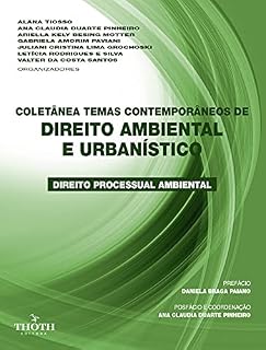 Livro COLETÂNEA TEMAS CONTEMPORÂNEOS DE DIREITO AMBIENTAL E URBANÍSTICO: DIREITO PROCESSUAL AMBIENTAL