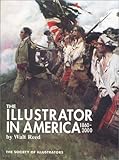 The Illustrator in America, 1860-2000, The Society of Illustrators