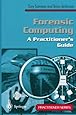Forensic Computing: A Practitioner's Guide (Practitioner Series)