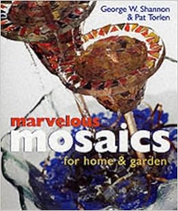 Marvelous Mosaics for Home & Garden Marvelous Mosaics for Home & Garden