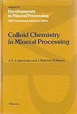 Colloid Chemistry in Mineral Processing, Laskowski, J. S. and Ralston, J. K., 0444882847