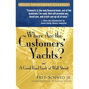 Where Are the Customers' Yachts?: or A Good Hard Look at Wall Street