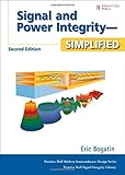 Signal and Power Integrity - Simplified (2nd Edition)