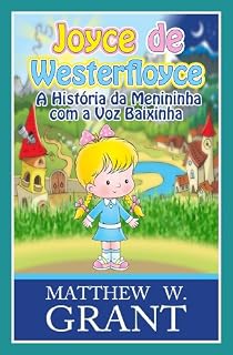 Livro Joyce De Westerfloyce - A Menininha Com A Voz Baixinha