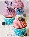 Notes and Recipes: Blank Cookbook (Extra Large Blank Recipe Books-Cupcake and Muffin Designs) (Volum by
