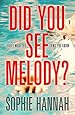 Did You See Melody?