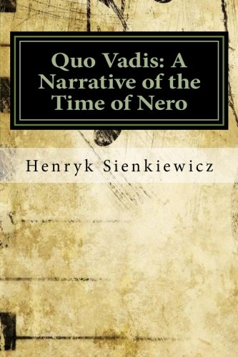 Quo Vadis: A Narrative of the Time of Nero