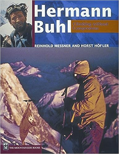 Hermann Buhl: Climbing Without Compromise