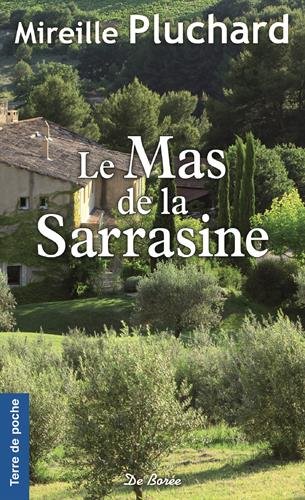 Le  Mas de la Sarrasine