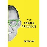 The Focus Project: The Not So Simple Art of Doing Less