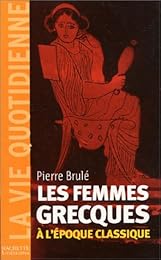 Les  femmes grecques à l'époque classique