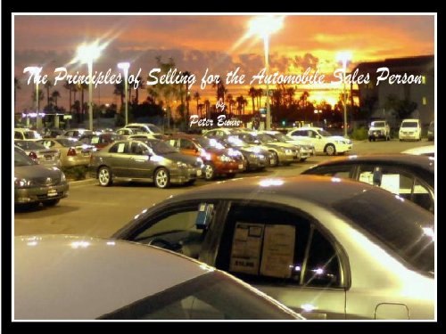 The Principles of Selling for the Automobile Sales Person