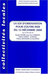 La  loi d'orientation pour l'outre-mer du 13 décembre 2000