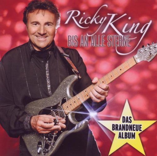 Ricky King - Bis An Alle Sterne By Ricky King - Zortam Music