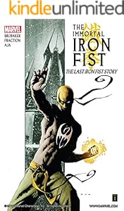 Immortal Iron Fist Vol. 1: The Last Iron Fist Story