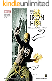 Immortal Iron Fist Vol. 1: The Last Iron Fist Story