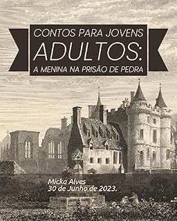 Livro Contos para Jovens Adultos- A menina na prisão de pedra
