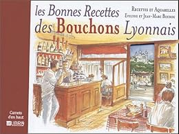 Les  bonnes recettes des bouchons lyonnais