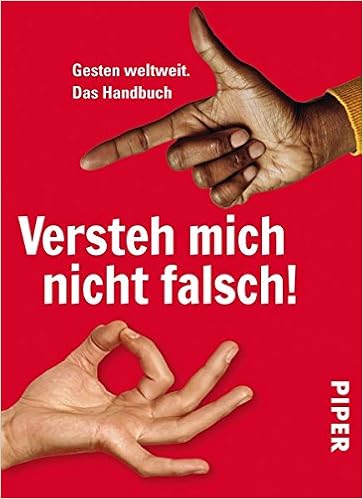Versteh Mich Nicht Falsch Gesten Weltweit Das Handbuch Grosse Julia Reker Judith 9783492273053 Amazon Com Books