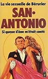 Si queue d'âne m'était conté : La vie sexuelle de bérurier : Pocket n° 1945 by