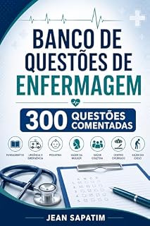 Livro Banco de Questões de Enfermagem: 300 questões para concursos, provas e revisão