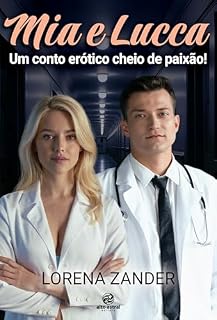 Livro Mia e Lucca: Um conto erótico cheio de paixão!