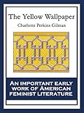 The Yellow Wallpaper