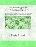 Bossy Brocci's Big Science 1:  Matter as Atoms, Molecules, Compounds & Mixtures: Graphic Organizers, Assessment & Inquiry for Classifying Matter as ... and Homogeneous & Heterogeneous Mixtures