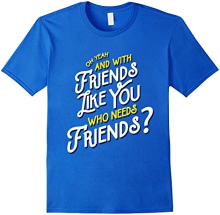 Men's Rushmore T-Shirt | Friends Like You Shirt | Wes Anderson Medium Royal Blue