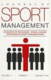 In Search of Relevance Social Change Strategies in Sport Organizations, , 0736015531