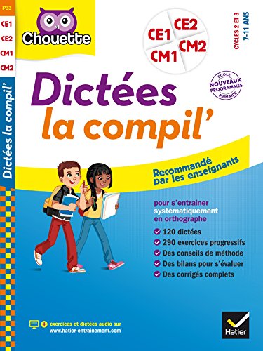 Collection Chouette - Francais: Dictees la compil/CE1 CE2 CM1 CM2