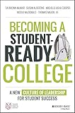Becoming a Student-Ready College: A New Culture of Leadership for Student Success