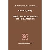 Multivariate Spline Functions and Their Applications (Mathematics and Its Applications, 529)