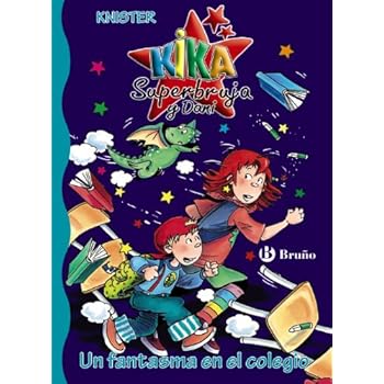 Un fantasma en el colegio (Castellano - A Partir De 6 Años - Personajes Y Series - Kika Superbruja Y Dani) Un fantasma en el colegio (Castellano - A Partir De 6 Años - Personajes Y Series - Kika Superbruja Y Dani)